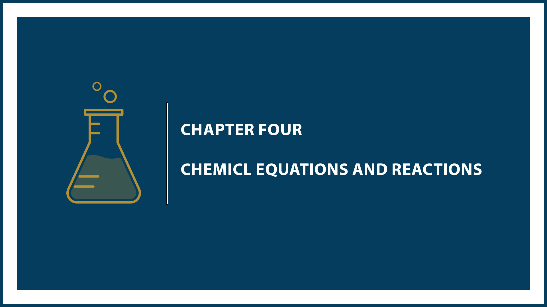 Ch4: Chemical Equations and Reactions